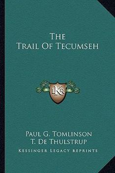 Paperback The Trail Of Tecumseh Book