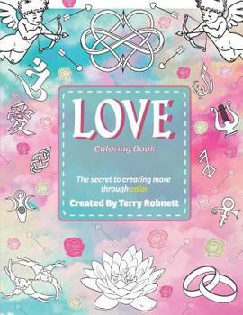 Paperback Love Coloring Book: Creating More Through Color Book
