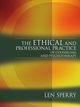 Paperback The Ethical and Professional Practice of Counseling and Psychotherapy Book