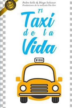 Paperback El Taxi de la Vida: ¿cuál Es Tu Destino? [Spanish] Book