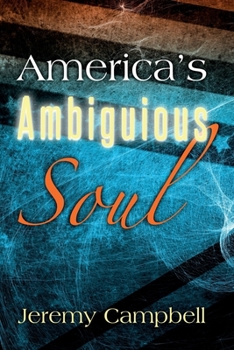 Paperback America's Ambiguous Soul Book