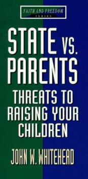 Paperback State Versus Parents: Threats to Raising Your Children Book