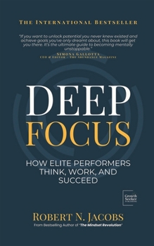 Paperback Deep Focus: How Elite Performers Think, Work, and Succeed Book