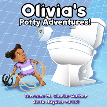 Hardcover Olivia's Potty Adventures! Book