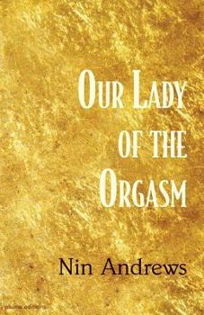 Paperback Our Lady of the Orgasm Book