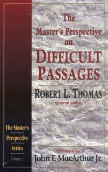 Master's Perspective on Difficult Passages, The (Master's Perspective Series, Vol 1) - Book #1 of the Master's Perspective