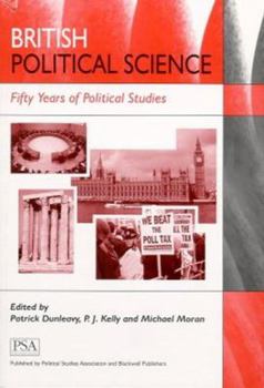 British Political Science: Fifty Years of Political Studies (Political Studies Special Issues)