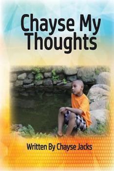 Paperback Chayse My Thoughts: Chayse Thoughts Book