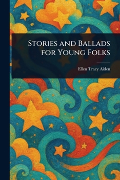 Paperback Stories and Ballads for Young Folks Book