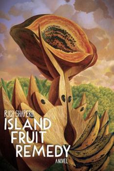 Hardcover ISLAND FRUIT REMEDY A Novel Book