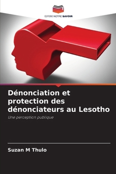 Paperback Dénonciation et protection des dénonciateurs au Lesotho [French] Book