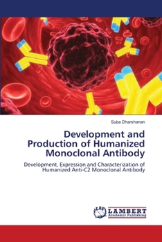 Paperback Development and Production of Humanized Monoclonal Antibody Book