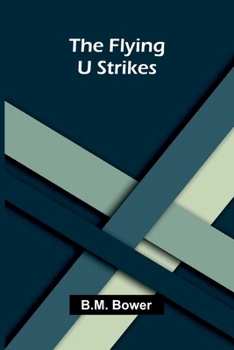 Paperback The Flying U Strikes Book