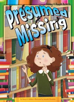 Presumed Missing - Book  of the Abby and the Book Bunch