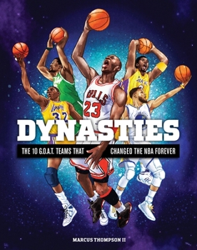 Hardcover Dynasties: The 10 G.O.A.T. Teams That Changed the NBA Forever Book