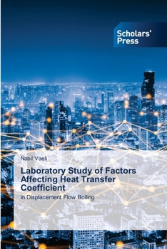 Paperback Laboratory Study of Factors Affecting Heat Transfer Coefficient Book