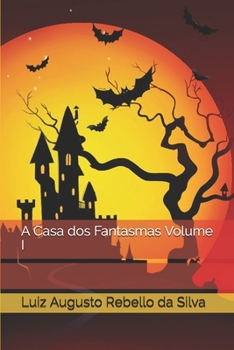 Paperback A Casa dos Fantasmas Volume I [Portuguese] Book