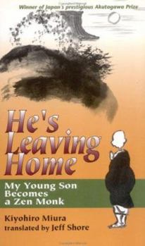 He's Leaving Home: My Young Son Becomes a Zen Monk