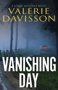 Paperback Vanishing Day: A Logan McKenna Mystery Book 4 Book