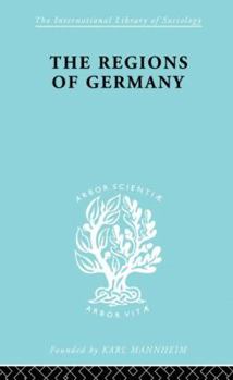 Paperback The Regions of Germany: A Geographical Interpretation Book