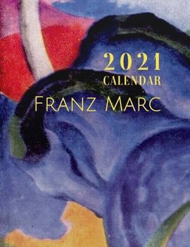 Paperback 2021 Calendar: Franz Marc Book