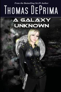 A Galaxy Unknown - Book #1 of the A Galaxy Unknown