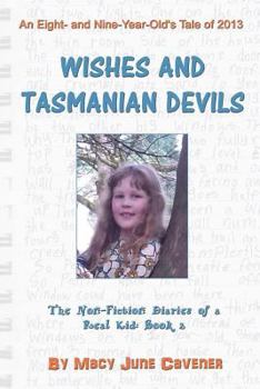 Paperback Wishes and Tasmanian Devils: An Eight-and-Nine-Year-Old's Tale of 2013 Book