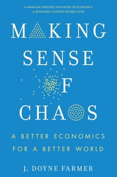 Paperback Making Sense of Chaos: A Better Economics for a Better World Book
