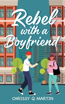 Rebel with a Boyfriend - Book #2 of the Running on Love and Donuts