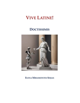 Paperback Vive Latine!: Doctissimis [Latin] Book