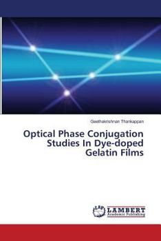 Paperback Optical Phase Conjugation Studies In Dye-doped Gelatin Films Book
