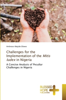 Paperback Challenges for the Implementation of the Mitis Iudex in Nigeria Book
