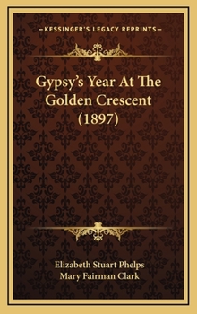 Gypsy's Year at the Golden Crescent - Book #4 of the Gypsy Breynton