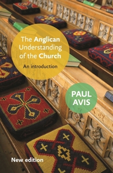 Paperback The Anglican Understanding of the Church: An Introduction Book