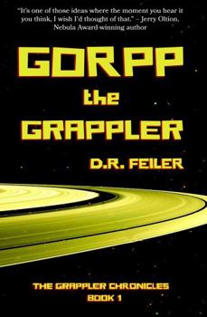 Paperback Gorpp the Grappler (The Grappler Chronicles) Book