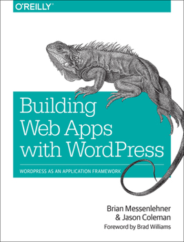 Paperback Building Web Apps with Wordpress: Wordpress as an Application Framework Book