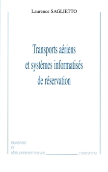 Paperback Transports Aériens Et Systèmes Informatisés de Réservation [French] Book