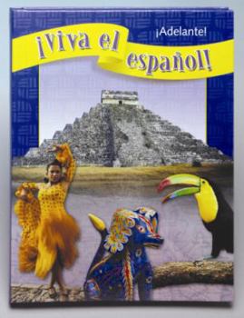 Hardcover ¡Viva El Español!: ¡Adelante!, Student Textbook [Spanish] Book