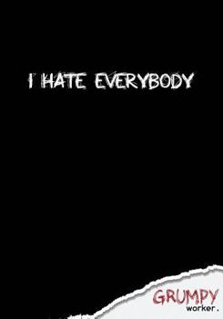 Paperback I hate everybody: Notebook blank. 7" x 10". 130 pages. Book