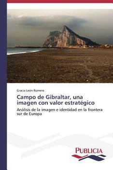 Paperback Campo de Gibraltar, una imagen con valor estratégico [Spanish] Book