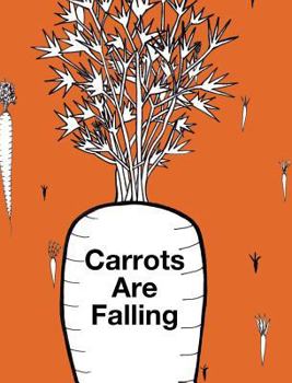 Hardcover Carrots Are Falling Book