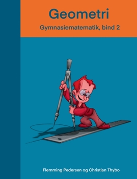 Paperback Geometri: Gymnasiematematik, bind 2 [Danish] Book