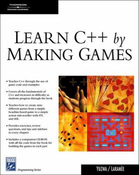 Paperback Learn C++ by Making Games [With CD-ROM] Book