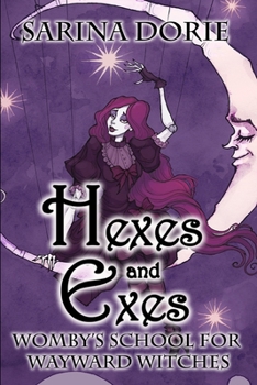 Paperback Hexes and Exes: A Not-So-Cozy Witch Mystery Book