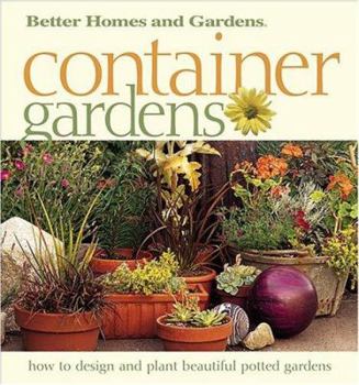 Paperback Better Homes and Gardens Container Gardens Book