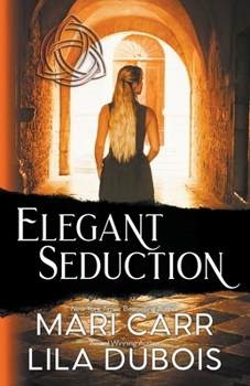 Elegant Seduction - Book #6 of the Trinity Masters