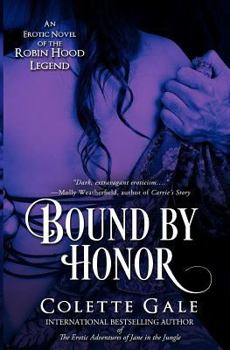 Bound By Honor - Book #3 of the Seducing the Classics