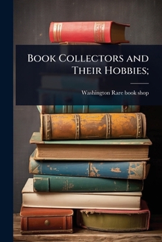 Paperback Book Collectors and Their Hobbies; Book