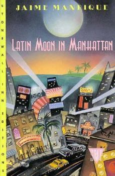 Paperback Latin Moon in Manhattan: A Novel (Stonewall Inn Editions) Book