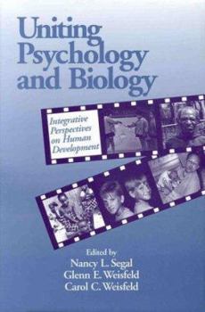 Hardcover Uniting Psychology and Biology: Integrative Perspectives on Human Development Book